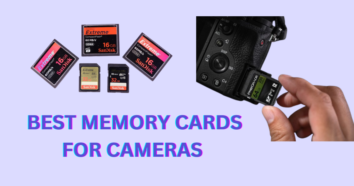 Best Memory Cards for Cameras