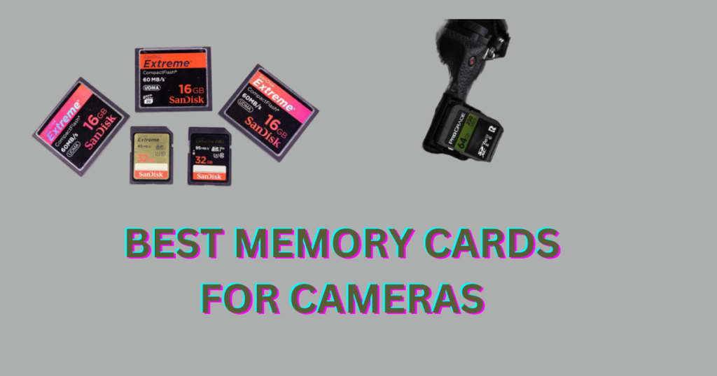 Best Memory Cards for Cameras