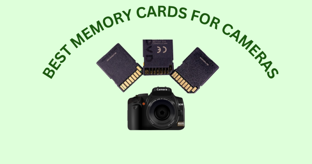 Best Memory Cards for Cameras