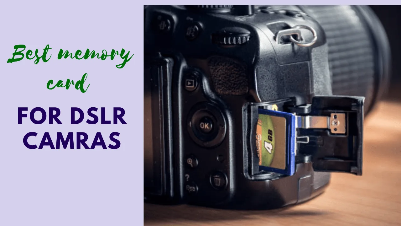 best memory card for DSLR cameras
