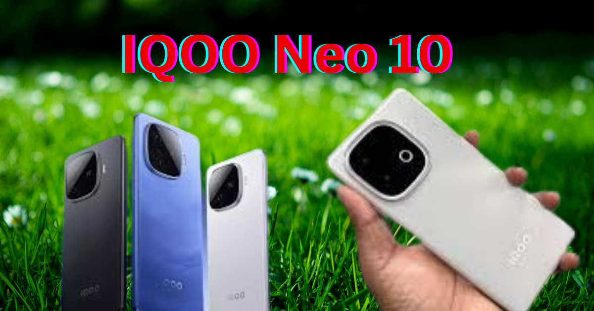IQOO Neo 10—Specifications, Launch Date, and Prices