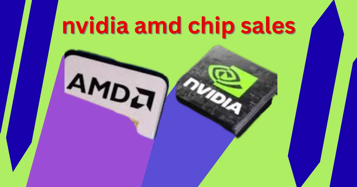 Nvidia and AMD agree to a 15% payment of China chip revenue to the US
