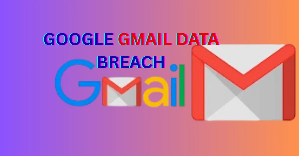 Google Gmail Data Breach 2025: Hackers Target 2.5 Billion Users with Scams