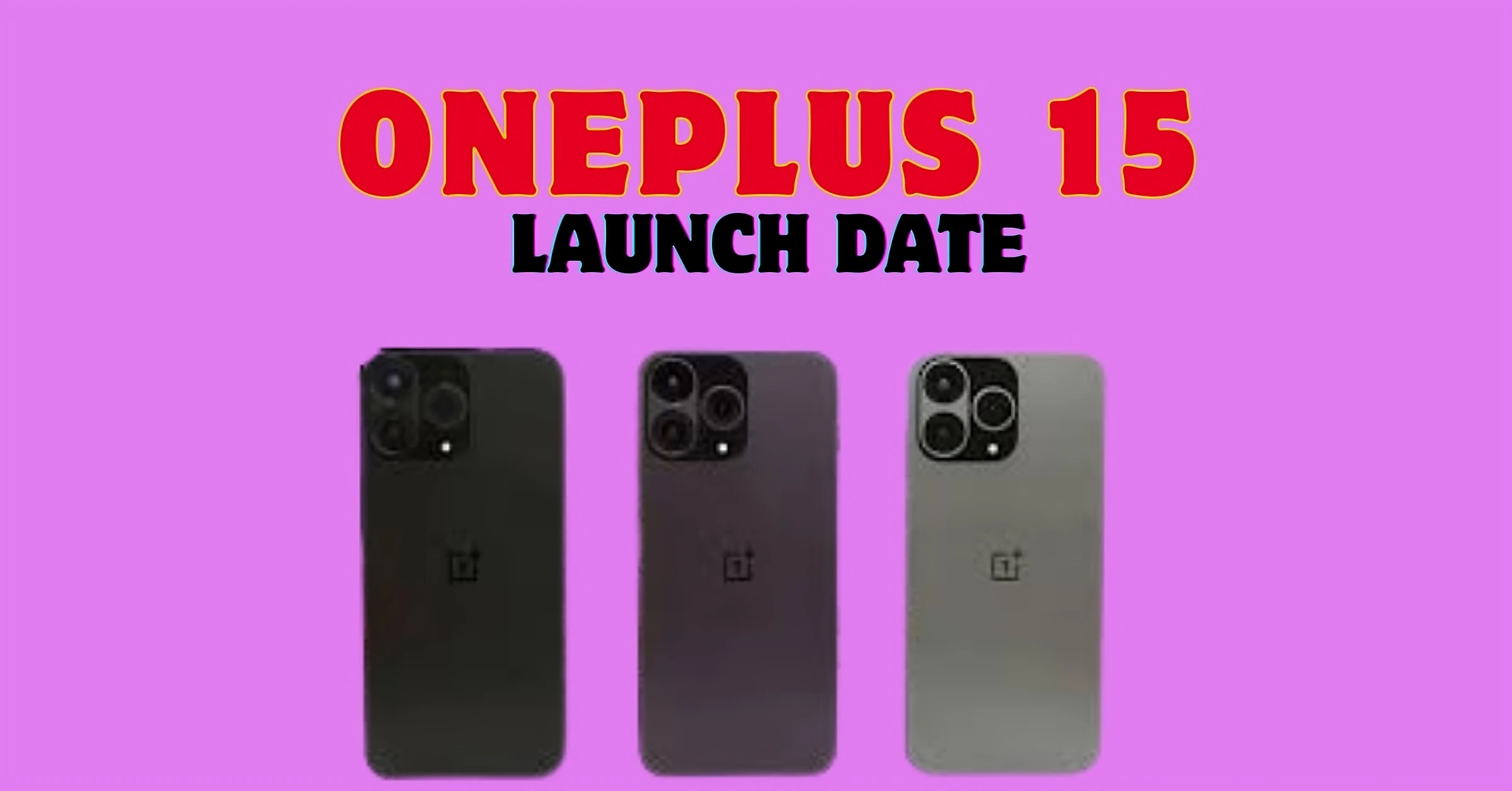 OnePlus 15 launch date