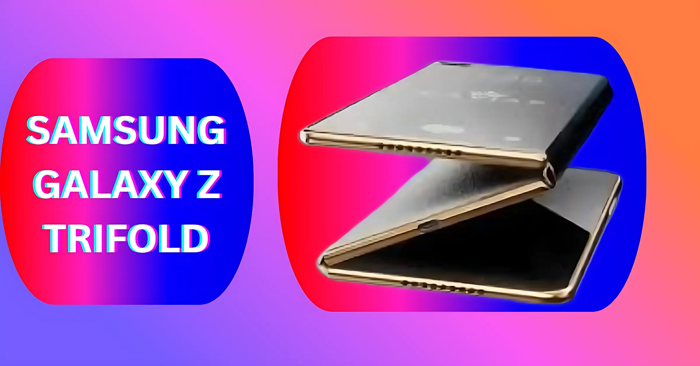 Samsung Galaxy Z Trifold: The smartphone that illuminates the future