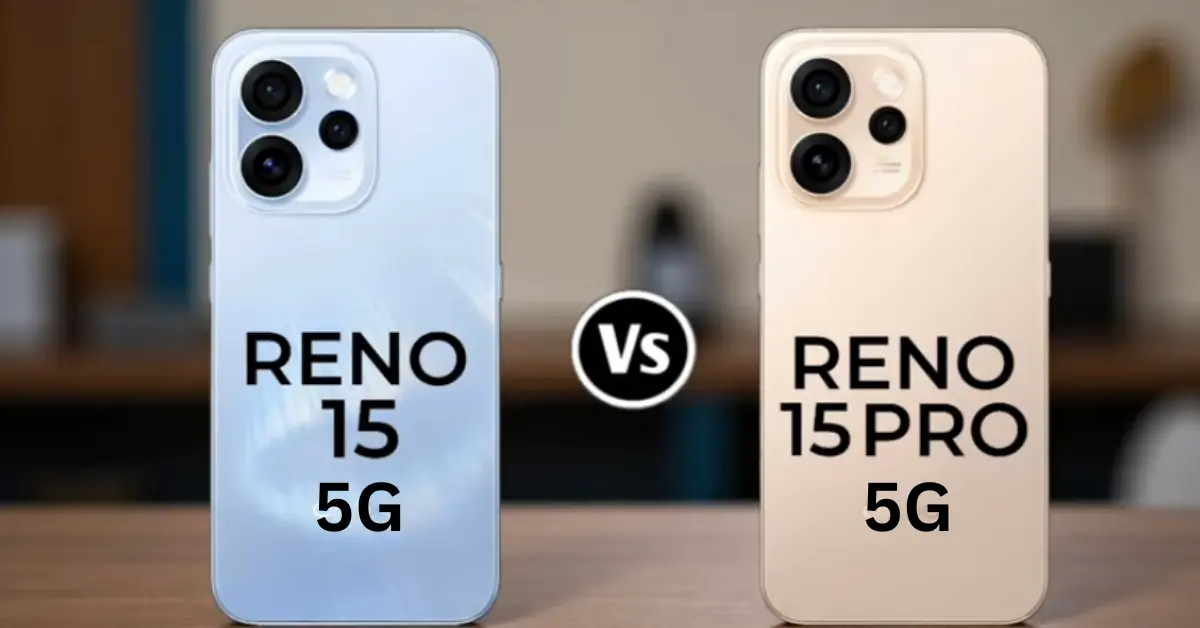 Oppo Reno 15 5G vs Oppo Reno 15 5G Pro Comparison