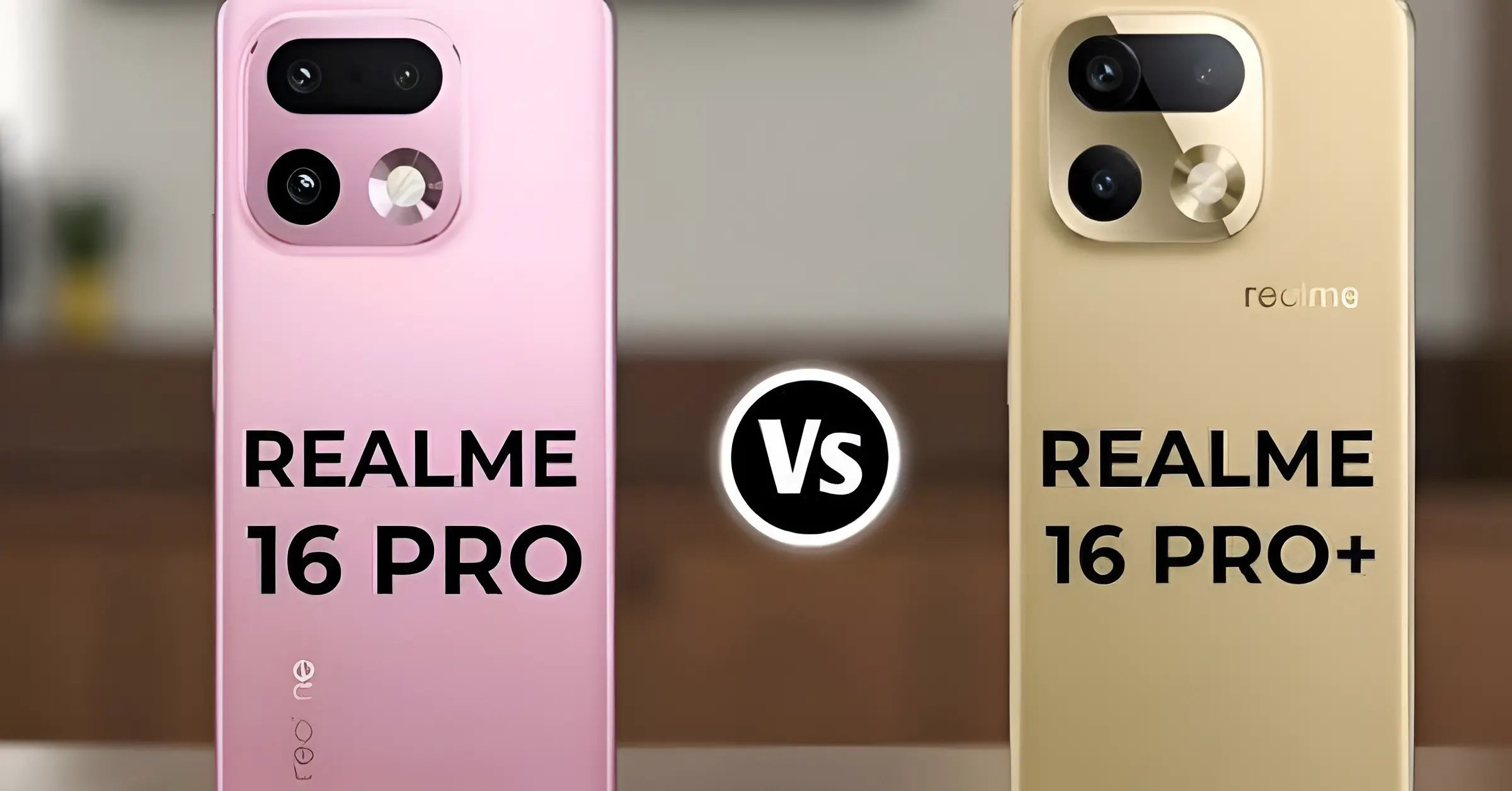 Realme 16 Pro vs. Pro Plus