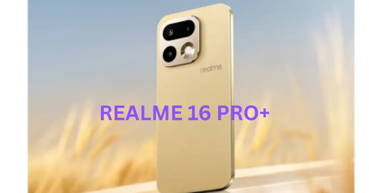 Realme 16 Pro+ Leaks: A 200MP camera, a 7000mAh battery, and flagship-level power